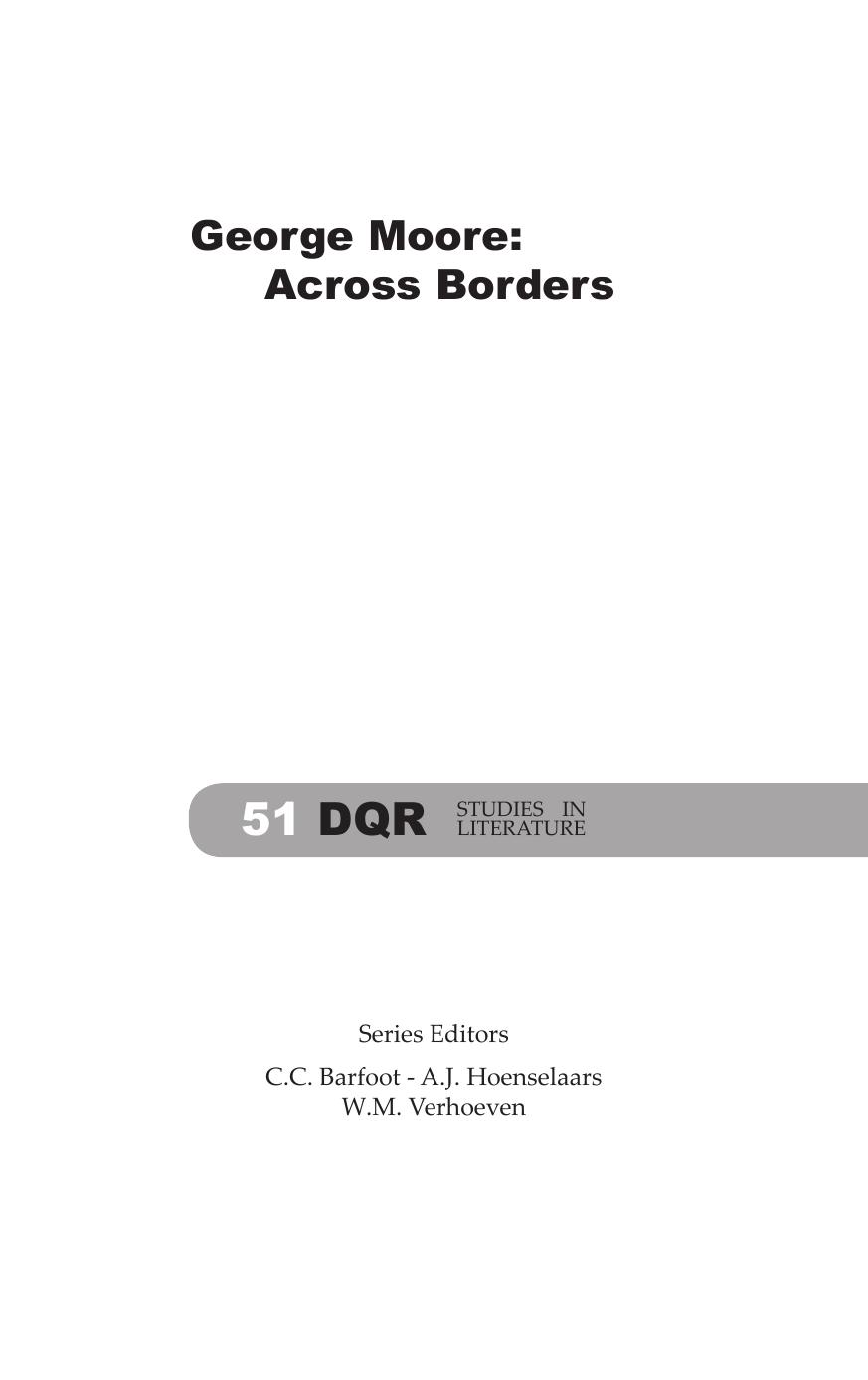 George Moore: Across Borders : Across Borders by Christine Huguet; Fabienne Dabrigeon-Garcier