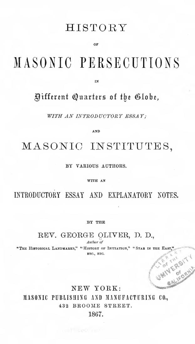George Oliver by History Of Masonic Persecutions