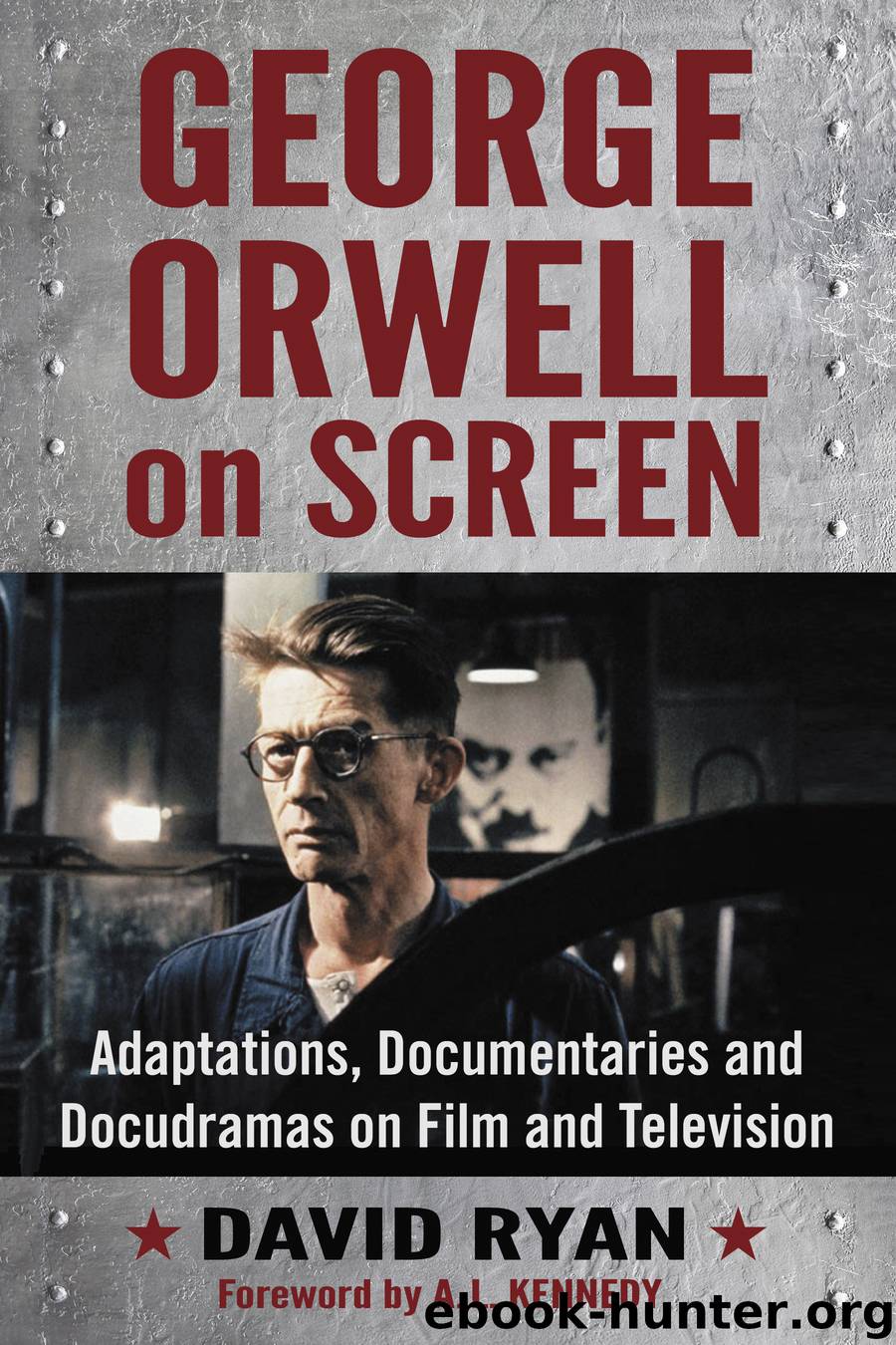 George Orwell on Screen by David Ryan