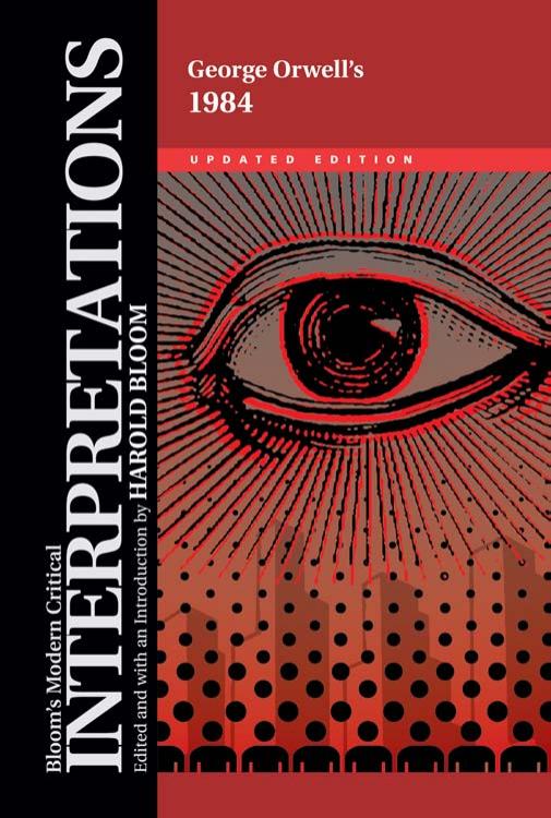 George Orwell's 1984 (Bloom's Modern Critical Interpretations) by Harold Bloom