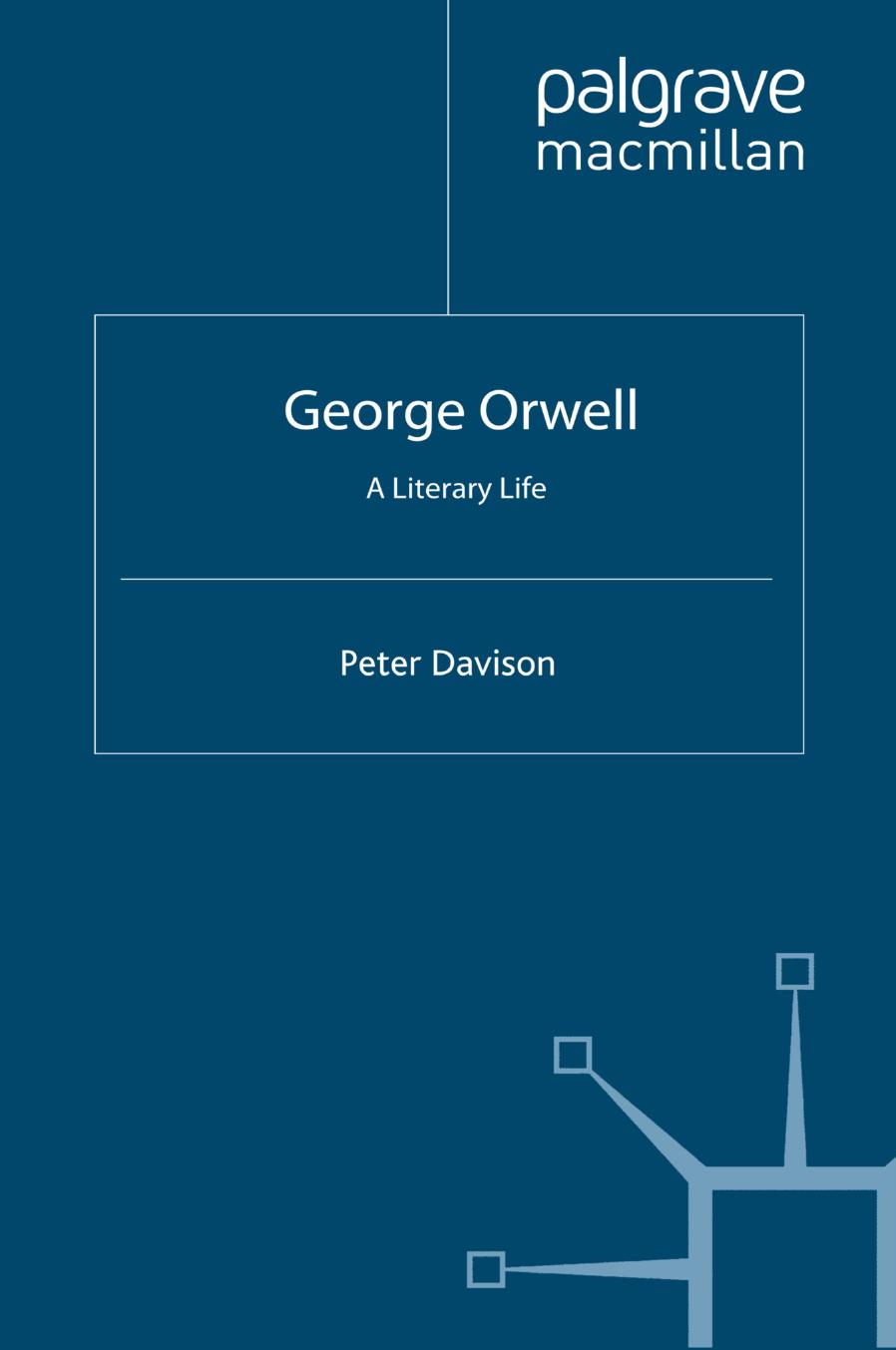 George Orwell: A Literary Life by Peter Davison (auth.)