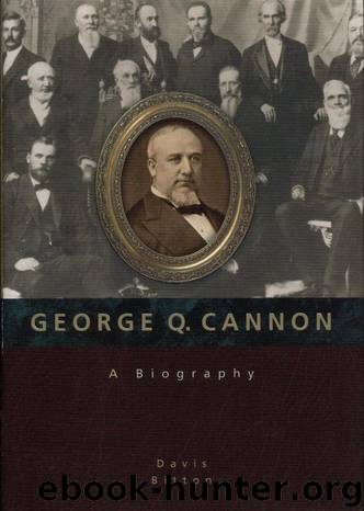 George Q Cannon: A Biography by Bitton Davis