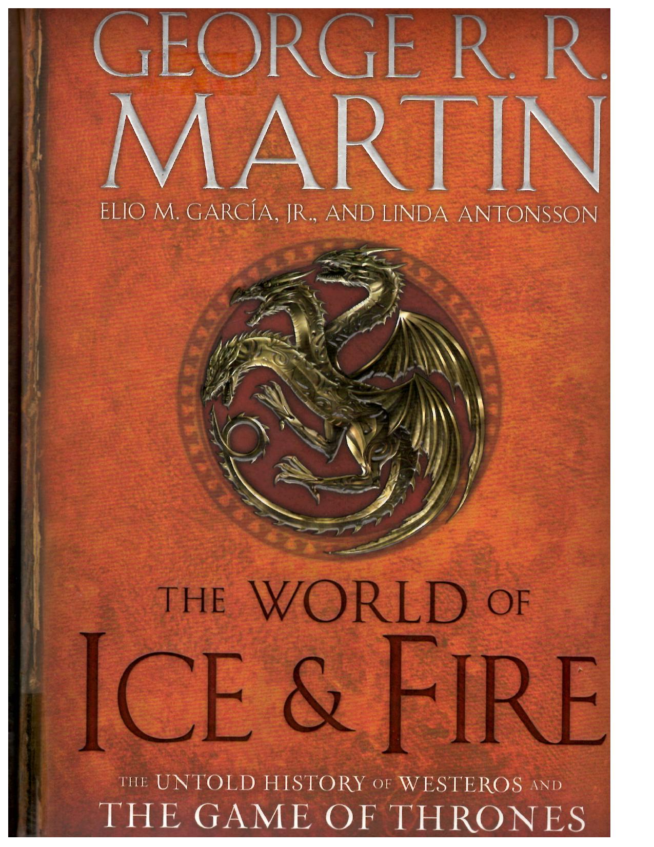 George R. R. Martin - The World of Ice and Fire by 2014