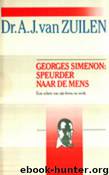 George Simenon speurder naar de mens by Georges Simenon