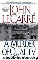 George Smiley 2 - A Murder of Quality by John Le Carre'