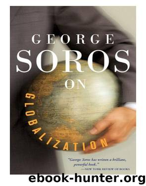 George Soros On Globalization by Soros George;
