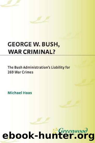 George W. Bush, War Criminal (2008) by Unknown
