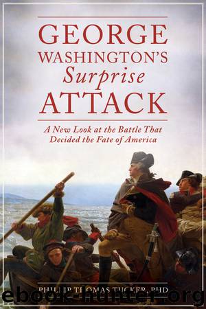 George Washington's Surprise Attack by Phillip Thomas Tucker