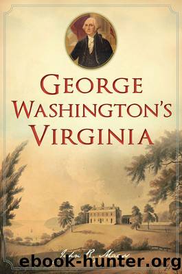 George Washington's Virginia by Maass John R.;