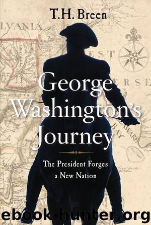 George Washington’s Journey by T.H. Breen
