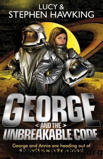 George and the Unbreakable Code by Lucy Hawking & Stephen Hawking