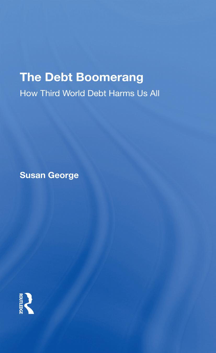 George by The Debt Boomerang. How Third World Debt Harms Us All (1992)