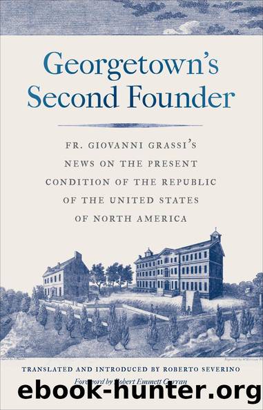 Georgetown's Second Founder by Antonio Grassi Roberto Severino