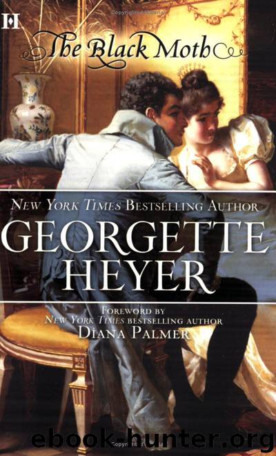 Georgette Heyer - The Black Moth by The Black Moth