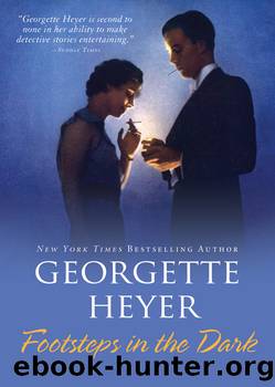 Georgette Heyer by Footsteps in the Dark