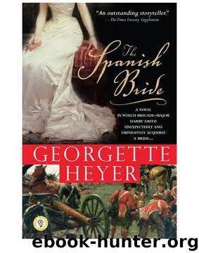 Georgette Heyer by The Spanish Bride