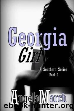 Georgia Girl (A Southern Series Book 2) by March Angela