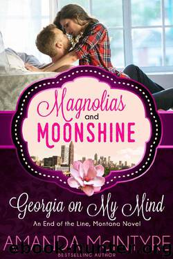 Georgia On My Mind (A Magnolias and Moonshine novella Book 7) by Amanda McIntyre & Magnolias & Moonshine