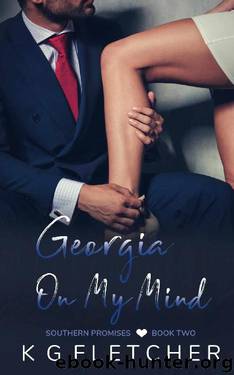Georgia On My Mind (Southern Promises Book 2) by K.G. Fletcher