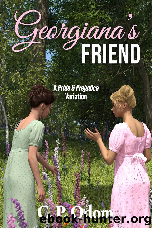 Georgianaâs Friend by Odom C. P