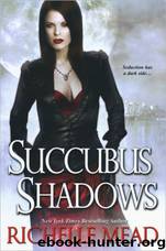 Georgina Kincaid 5 - Succubus Shadows by Richelle Mead