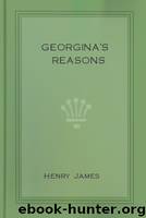 Georgina's Reasons by Henry James