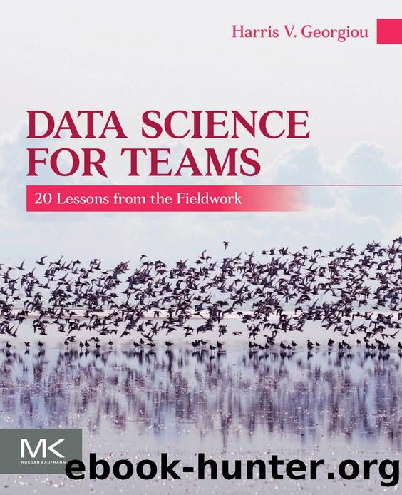 Georgiou H. Data Science for Teams. 20 Lessons From the Fieldwork 2026 by Unknown