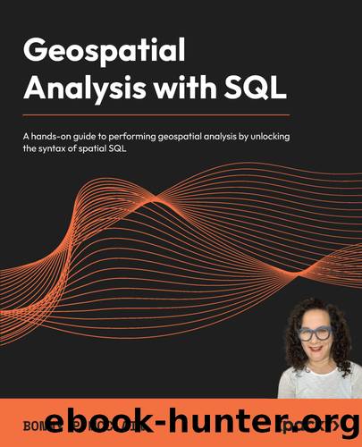 Geospatial Analysis with SQL by Bonny P McClain