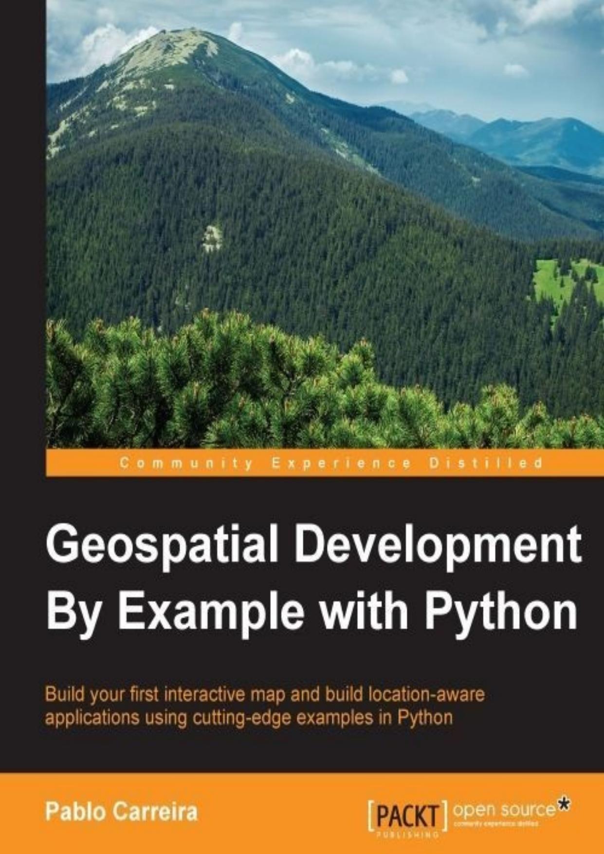 Geospatial Development By Example with Python by Carreira P