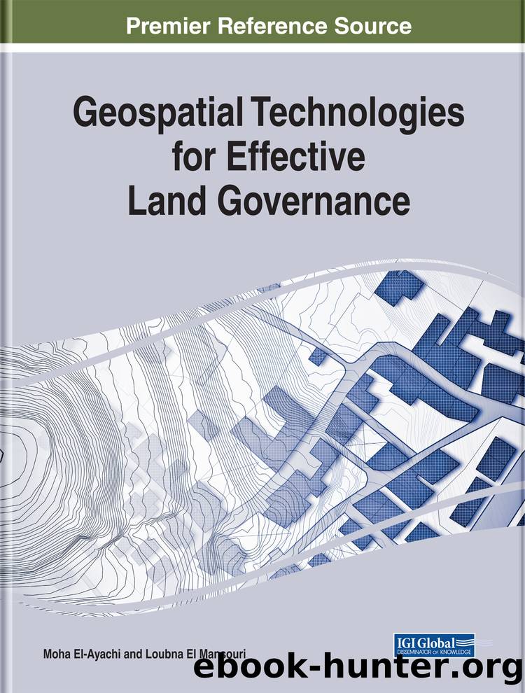 Geospatial Technologies for Effective Land Governance by El-Ayachi Moha