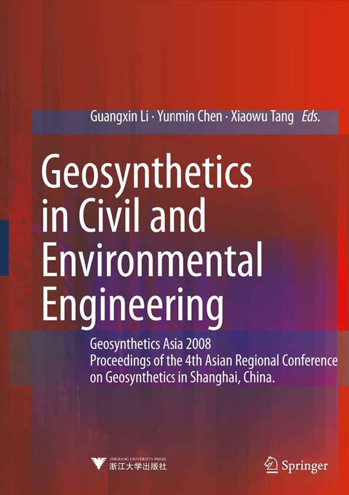 Geosynthetics in civil and environmental engineering: Geosynthetics Asia 2008: proceedings of the 4th Asian Regional Conference on Geosynthetics in Shanghai, China by Guangxin Li Yunmin Chen Xiaowu Tang