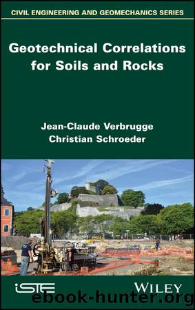Geotechnical Correlations for Soils and Rocks by Verbrugge Jean-Claude; Schroeder Christian;