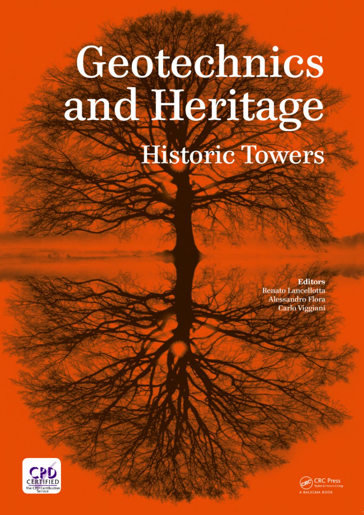 Geotechnics and Heritage: Historic Towers by Renato Lancellotta Carlo Viggiani Alessandro Flora