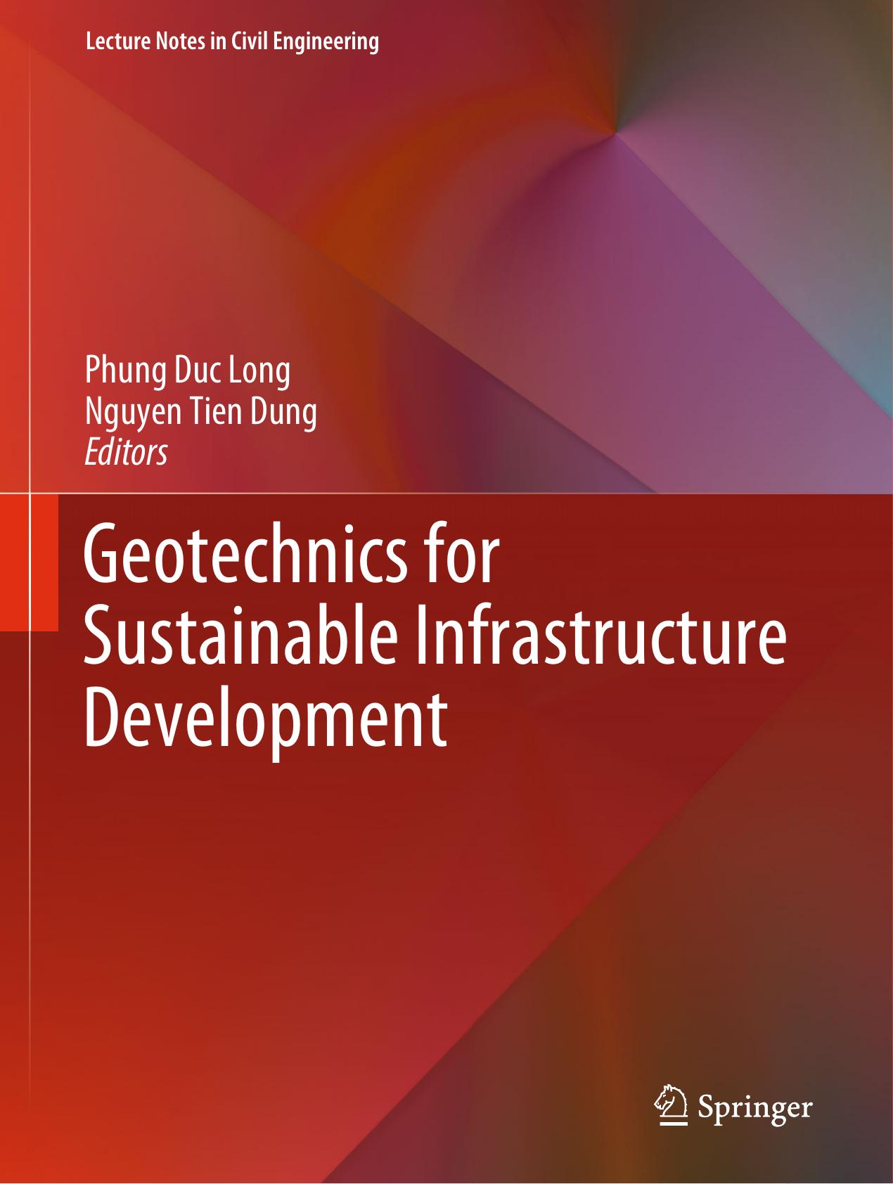 Geotechnics for Sustainable Infrastructure Development (Lecture Notes in Civil Engineering) by Unknow