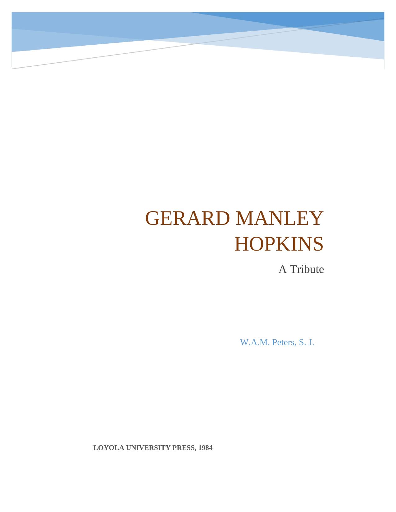 Gerard Manley Hopkins, a Tribute by William A.M. Peters