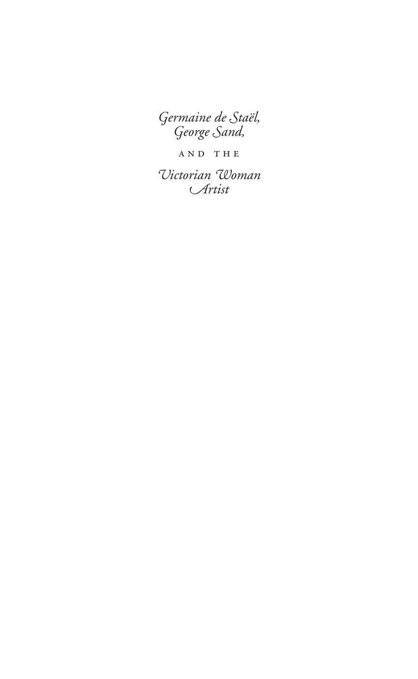 Germaine de StaÃ«l, George Sand, and the Victorian woman artist by Linda M. Lewis