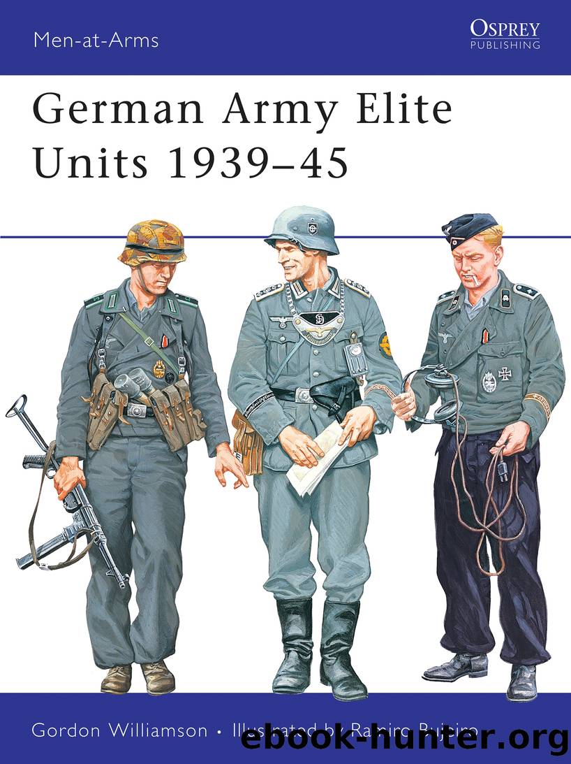 German Army Elite Units 1939&#8211;45 by Gordon Williamson