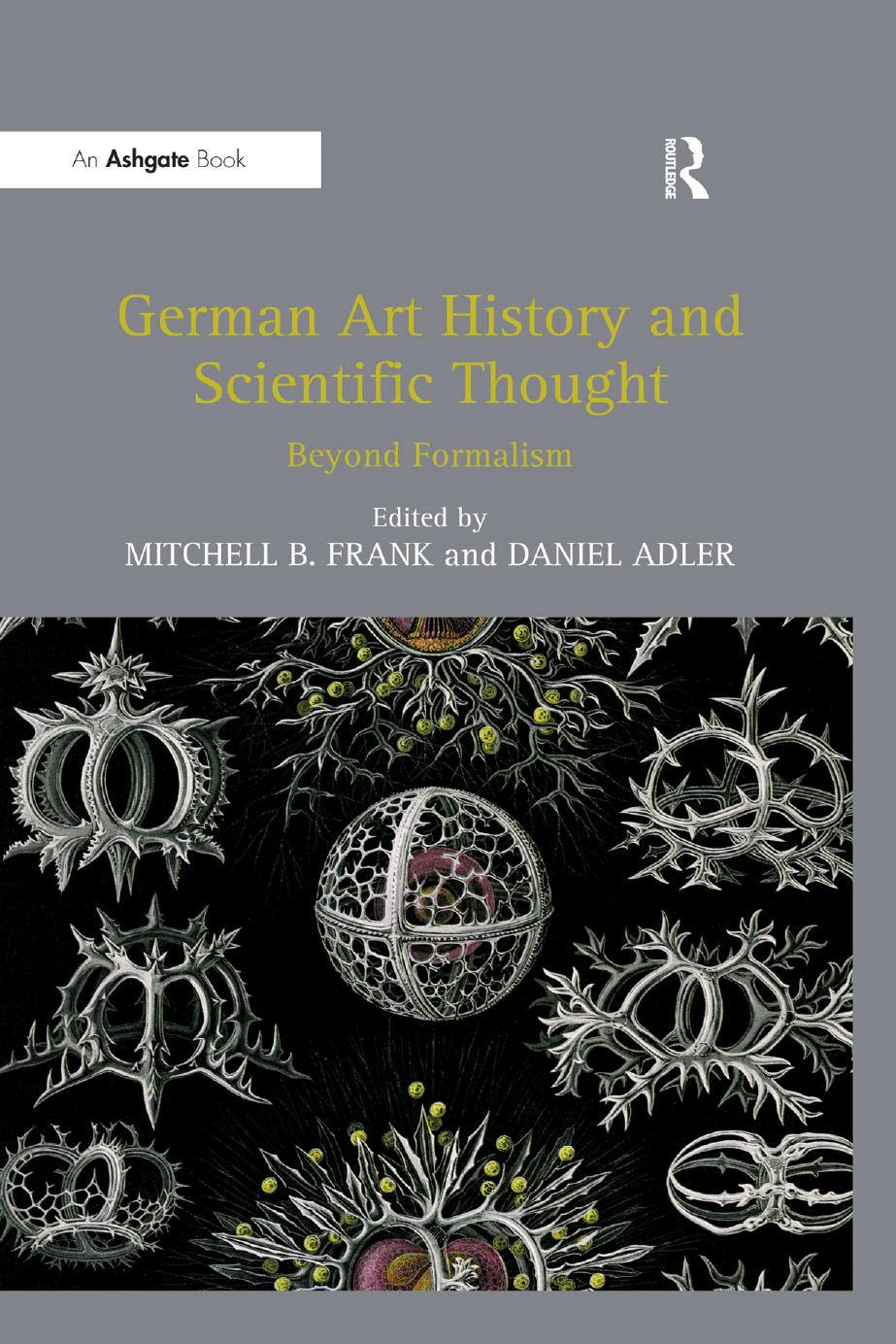 German Art History and Scientific Thought by MitchellB. Frank