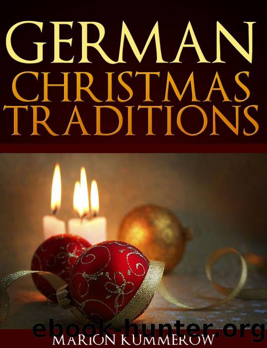 German Christmas Traditions by Marion Kummerow