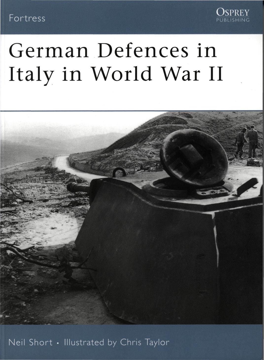 German Defences in Italy in World War II by Neil Short - Illustrated by Chris Taylor