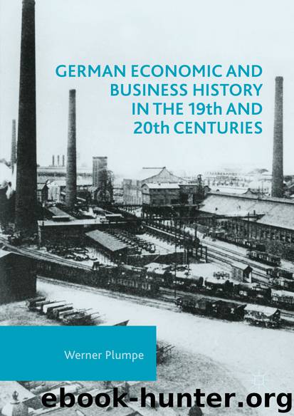 German Economic and Business History in the 19th and 20th Centuries by Werner Plumpe