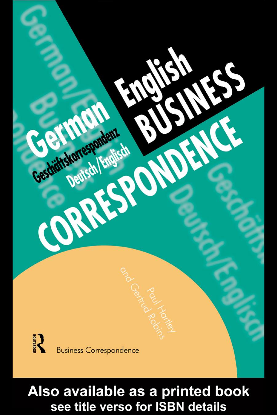German English Business Correspondence (Languages for Business) by Paul Hartley