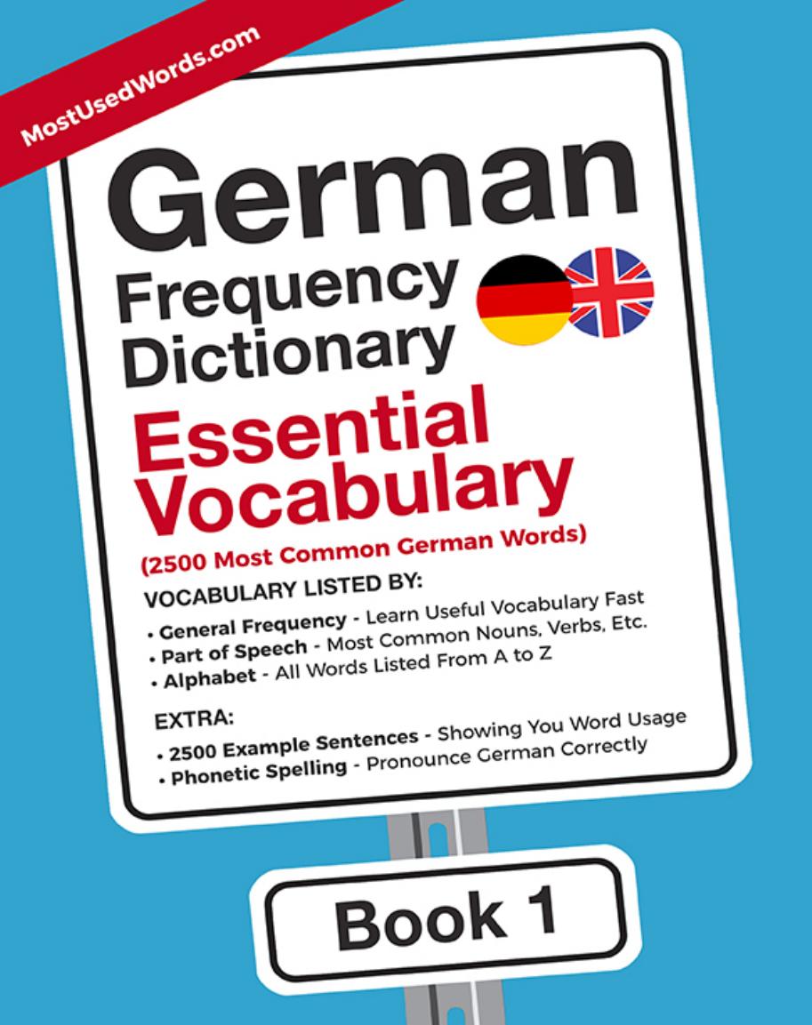 German Frequency Dictionary 1 - Essential Vocabulary - 2500 Most Common German Words by MostUsedWords.com