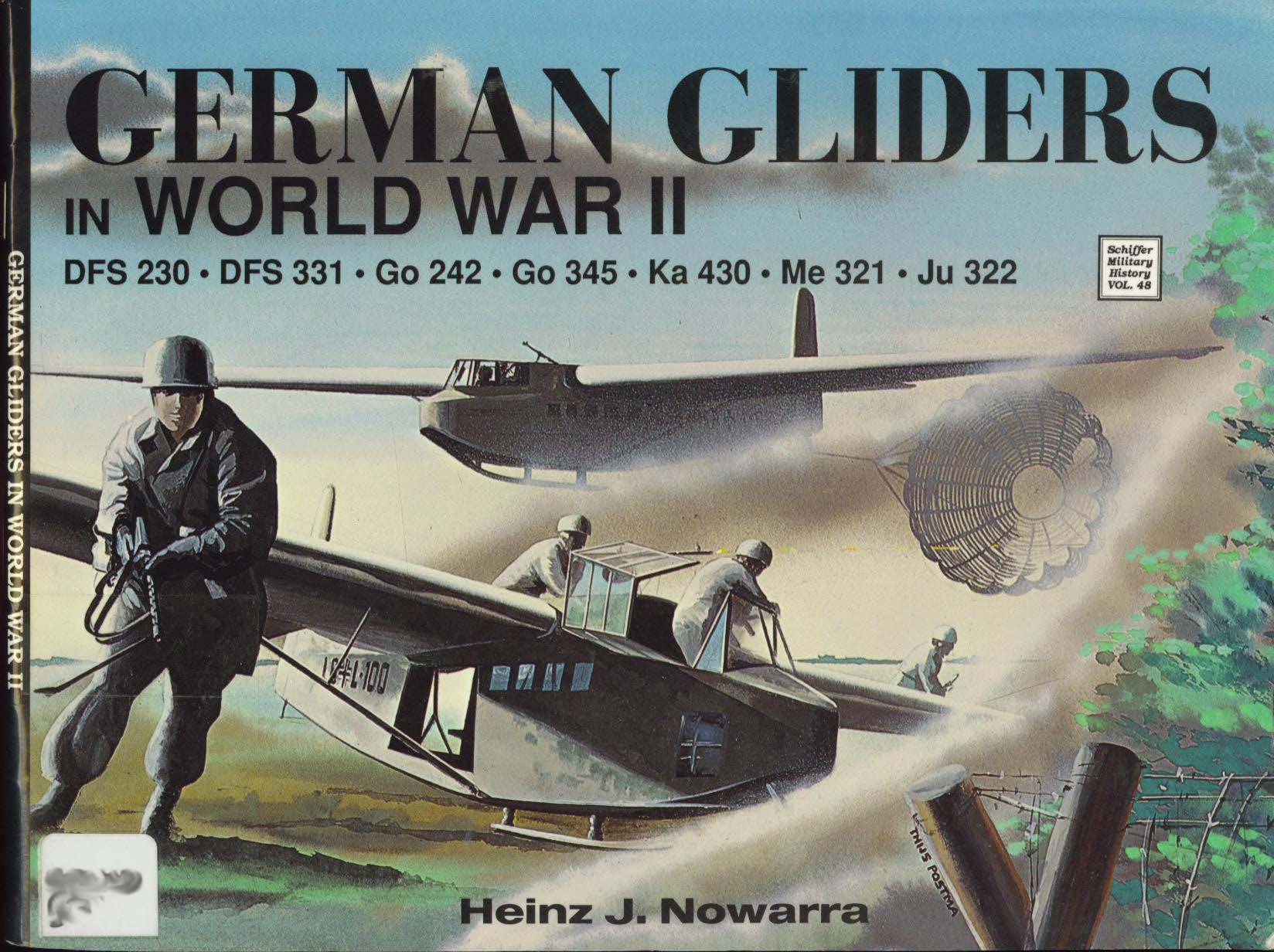 German Gliders in World War II (Schiffer Military History â48) by Heinz J. Nowarra