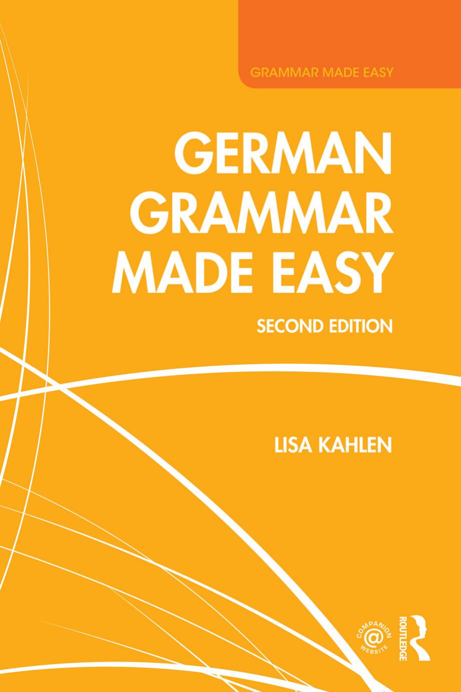 German Grammar Made Easy by Lisa Kahlen