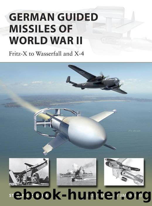 German Guided Missiles of World War II by Steven J. Zaloga & Jim Laurier