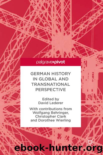 German History in Global and Transnational Perspective by David Lederer