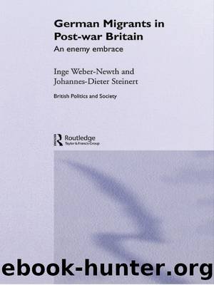 German Migrants in Post-War Britain by Dr Inge Weber-Newth Johannes-Dieter Steinert