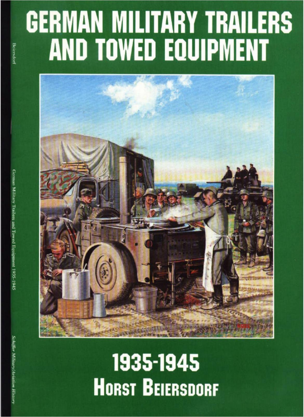 German Military Trailers and Towed Equipment: 1935-1945 by Horst Beiersdorf