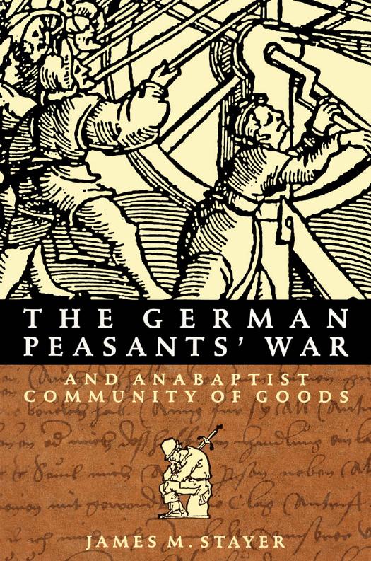 German Peasants' War and Anabaptist Community of Goods by James M. Stayer